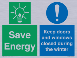 Save Energy - Keep doors and windows closed during the winter